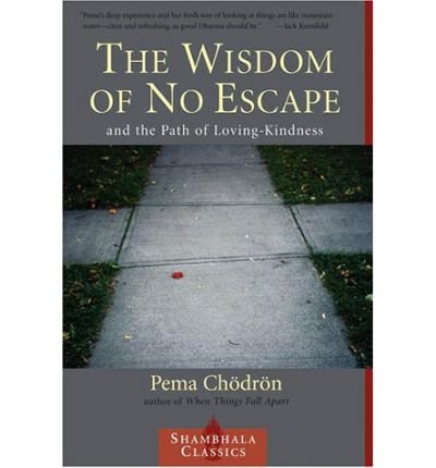 Cover for Pema Chodron · The Wisdom of No Escape (Paperback Book) [New edition] (2001)