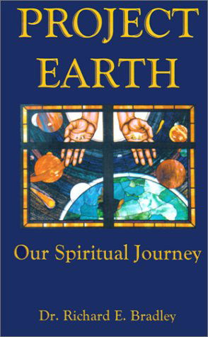 Cover for Richard Bradley · Project Earth: Our Spiritual Journey (Paperback Bog) (2001)