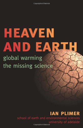 Cover for Ian Plimer · Heaven and Earth: Global Warming, the Missing Science (Paperback Book) [Paperback edition] (2009)