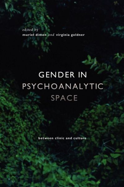 Cover for Muriel Dimen · Gender in Psychoanalytic Space: Between Clinic and Culture (Paperback Book) (2010)