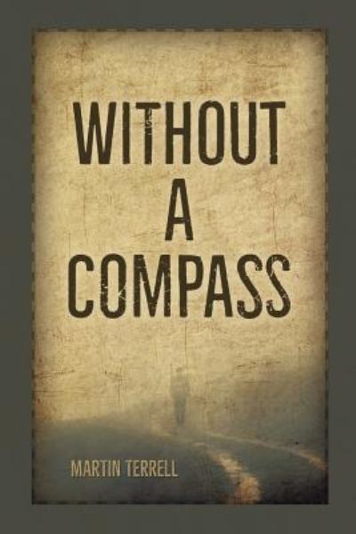 Cover for Martin Terrell · Without A Compass (Paperback Book) (2018)