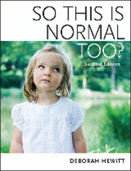 Cover for Deborah Hewitt · So This Is Normal Too? (Paperback Book) [Second edition] (2011)