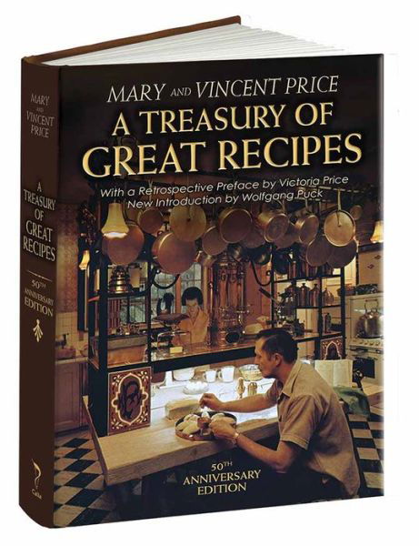 Cover for Vincent Price · Treasury of Great Recipes, 50th Anniversary Edition: Famous Specialties of the World's Foremost Restaurants Adapted for the American Kitchen - Calla Editions (Innbunden bok) [Edition edition] (2015)