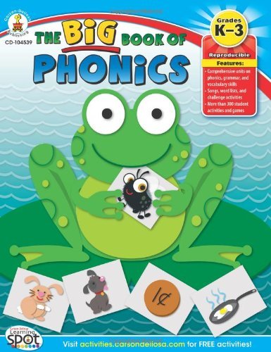 The Big Book of Phonics, Grades K - 3 - Barbara Wilson - Bøger - Carson-Dellosa Publishing - 9781609964726 - 3. januar 2012