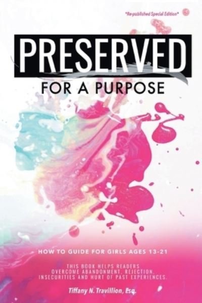 Cover for Esq Tiffany N. Romine · Preserved for a Purpose : For My Daughters Are a Lily Among Thorns - Song of Solomon 2 (Paperback Book) (2021)