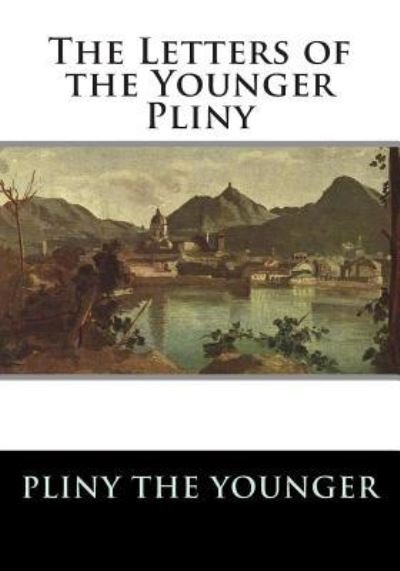 Cover for Pliny the Younger · The Letters of the Younger Pliny (Paperback Book) (2013)