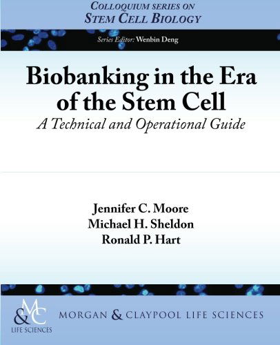 Cover for Ronald P. Hart · Biobanking in the Era of the Stem Cell: a Technical and Operational Guide (Colloquium Series on Stem Cell Biology) (Paperback Book) (2012)