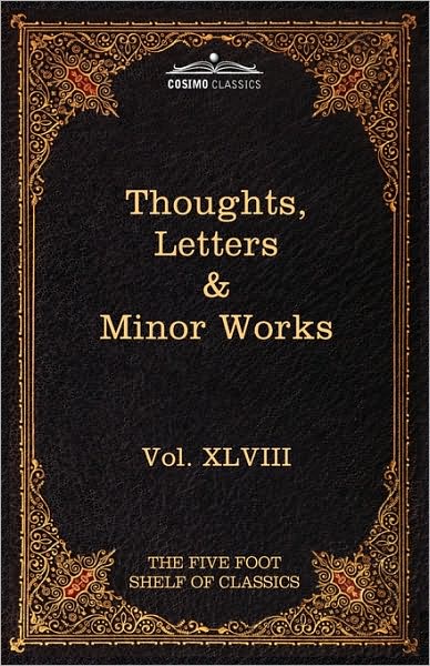 Thoughts, Letters & Minor Works: the Five Foot Shelf of Classics, Vol. Xlviii (In 51 Volumes) - Blaise Pascal - Livros - Cosimo Classics - 9781616401726 - 1 de maio de 2010