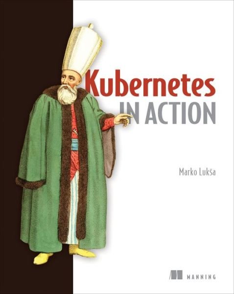 Cover for Marko Luksa · Kubernetes in Action (Taschenbuch) (2018)