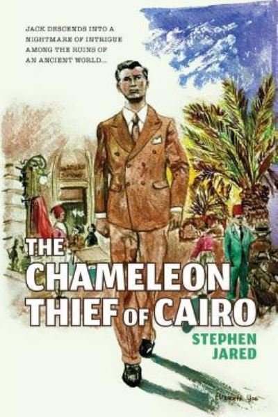 Cover for Stephen Jared · The Chameleon Thief of Cairo (Paperback Bog) (2018)