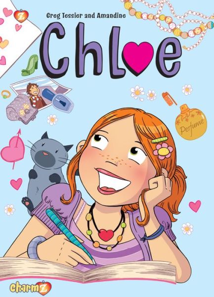 Chloe #1 - Chloe - Greg Tessier - Kirjat - Papercutz - 9781629917726 - tiistai 9. toukokuuta 2017