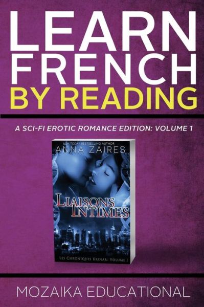 Cover for Mozaika Educational · Learn French: by Reading a Sci-fi Erotic Romance Edition (Paperback Book) (2015)