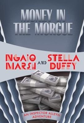 Cover for Ngaio Marsh · Money in the Morgue (Paperback Bog) (2018)