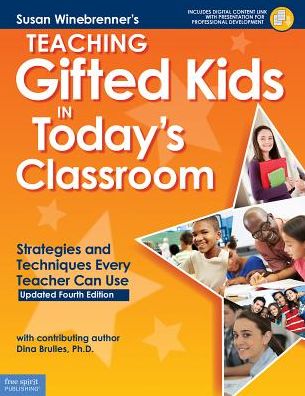 Cover for Susan Winebrenner · Teaching Gifted Kids in Today's Classroom: Strategies and Techniques Every Teacher Can Use - Free Spirit Professional® (Paperback Book) [Fourth Edition, fourth edition, book with digital edition] (2018)