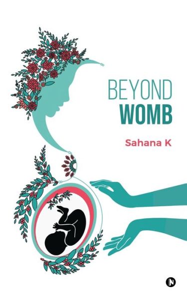 Cover for Sahana K · Beyond Womb (Paperback Bog) (2020)