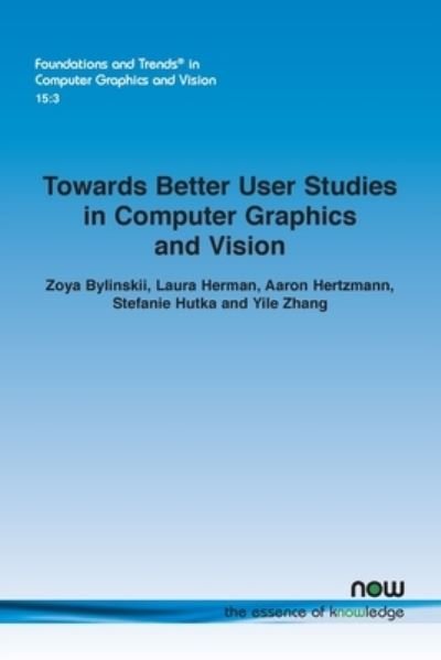Cover for Zoya Bylinskii · Towards Better User Studies in Computer Graphics and Vision (Buch) (2023)