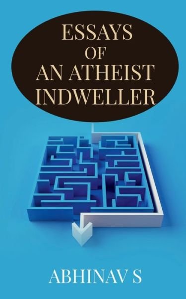 Cover for Repro Books Limited · Essays of an Atheist Indweller (Taschenbuch) (2022)