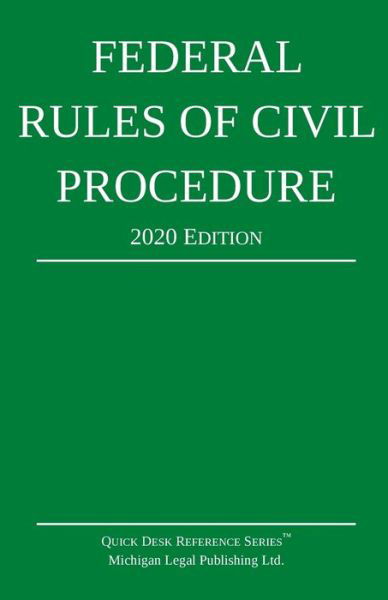 Cover for Michigan Legal Publishing Ltd · Federal Rules of Civil Procedure; 2020 Edition (Paperback Book) (2019)