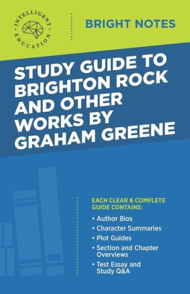 Cover for Intelligent Education · Study Guide to Brighton Rock and Other Works by Graham Greene - Bright Notes (Taschenbuch) [2nd edition] (2020)