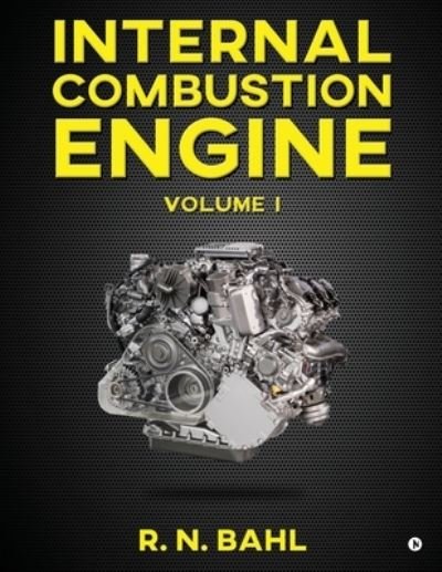 Cover for R N Bahl · Internal Combustion Engine (Paperback Book) (2020)