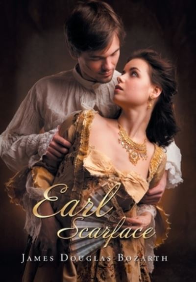 Cover for James Douglas Bozarth · Earl Scarface (Hardcover Book) (2020)
