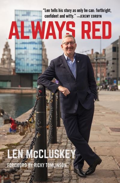 Cover for Len McCluskey · Always Red (Hardcover Book) (2021)