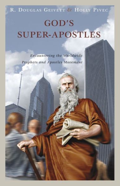 Encountering the Worldwide Prophets and Apostles M ovement - Geivett - Kirjat - Faithlife Corporation - 9781683591726 - keskiviikko 25. heinäkuuta 2018