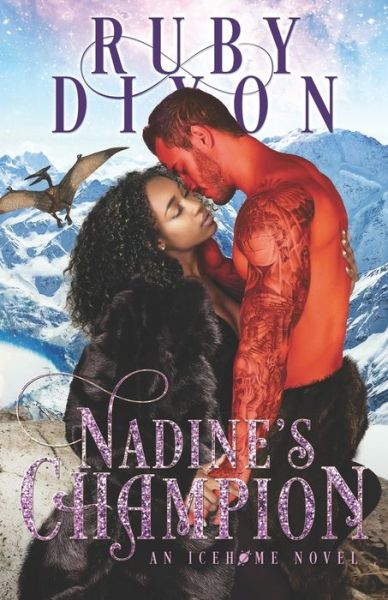 Cover for Ruby Dixon · Nadine's Champion : A SciFi Alien Romance (Paperback Book) (2019)