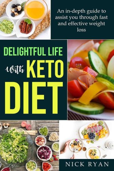 Cover for Nick Ryan · Delightful Life with Keto Diet (Paperback Book) (2019)