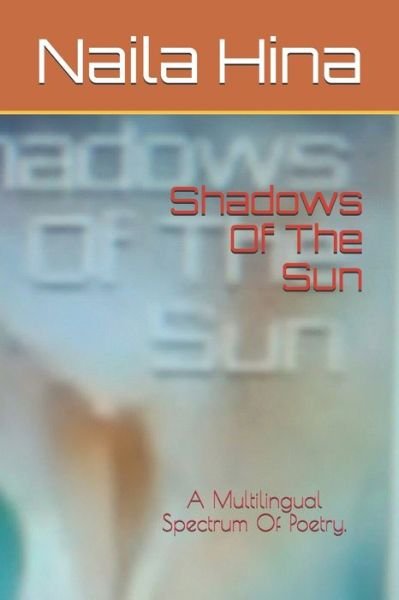 Cover for Naila Hina · Shadows Of The Sun (Paperback Book) (2019)