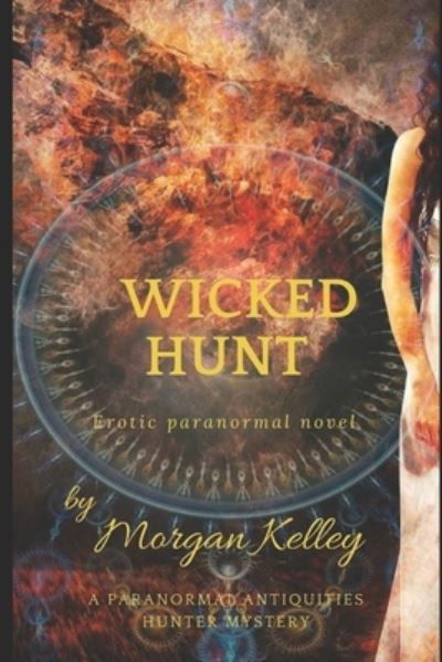 Cover for Morgan Kelley · Wicked Hunt (Pocketbok) (2019)