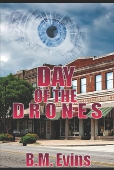 Cover for B M Evins · Day of the Drones (Paperback Book) (2019)
