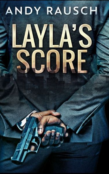 Cover for Andy Rausch · Layla's Score (Hardcover Book) (2021)