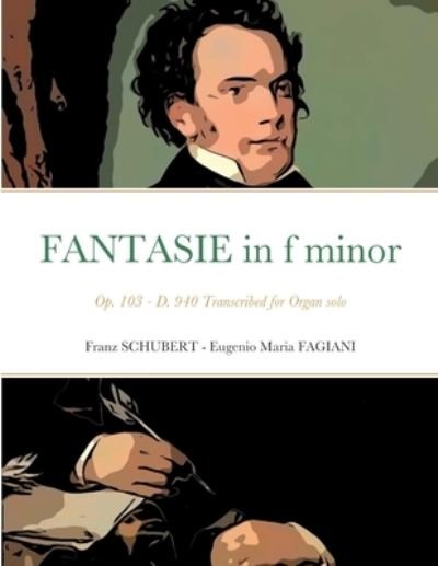Cover for Franz Schubert · Fantasie in f minor Opus 103 - D 940 (Paperback Bog) (2022)