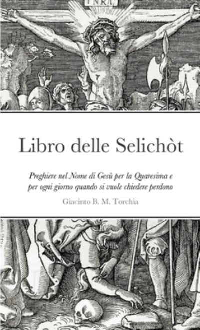 Cover for Giacinto Torchia · Libro delle Selicht (Pocketbok) (2021)