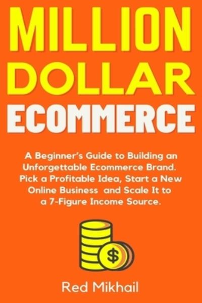 Cover for Red Mikhail · Million Dollar Ecommerce (Paperback Book) (2021)