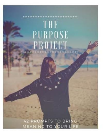 Cover for Sophia Louise · The Purpose Project (Paperback Book) (2018)