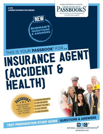 Cover for National Learning Corporation · Insurance Agent (Accident &amp; Health) (C-372), 372 (Paperback Bog) (2018)