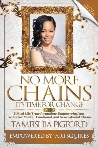 Cover for Pigford Tameishia · No More Chains Vol 2 : It's Time for Change (Paperback Book) (2018)