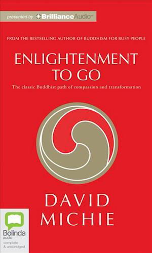 Cover for David Michie · Enlightenment to Go: the Classic Buddhist Path of Compassion and Transformation (Audiobook (CD)) [Unabridged edition] (2012)