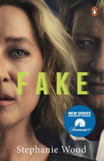 Cover for Stephanie Wood · Fake: A startling true story of love in a world of liars, cheats, narcissists, fantasists and phonies (Paperback Book) (2024)
