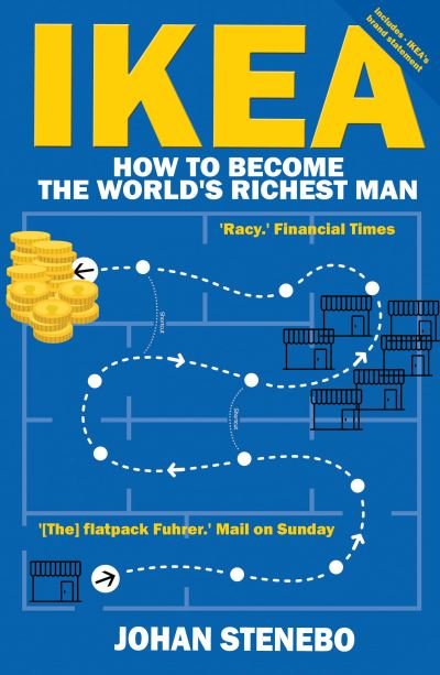 Cover for Johan Stenebo · IKEA: How to Become the World's Richest Man (Taschenbuch) [Enlarged edition] (2022)