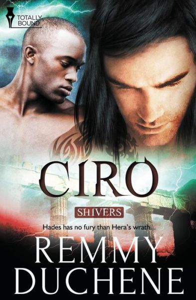 Ciro (Shivers) (Volume 1) - Remmy Duchene - Kirjat - Totally Bound Publishing - 9781784302726 - perjantai 31. lokakuuta 2014