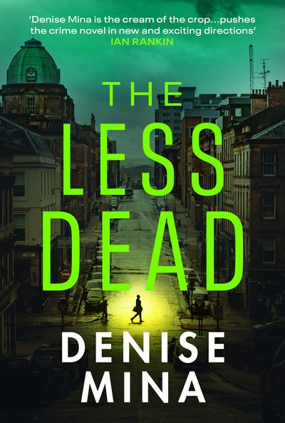 Cover for Denise Mina · The Less Dead: Shortlisted for the COSTA Prize 2020 (Innbunden bok) (2020)