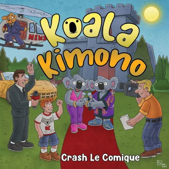 Cover for Crash Le Comique · Koala Kimono (Paperback Book) (2024)