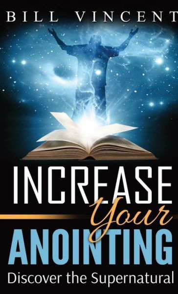 Cover for Bill Vincent · Increase Your Anointing (Pocket Size) (Pocketbok) (2019)