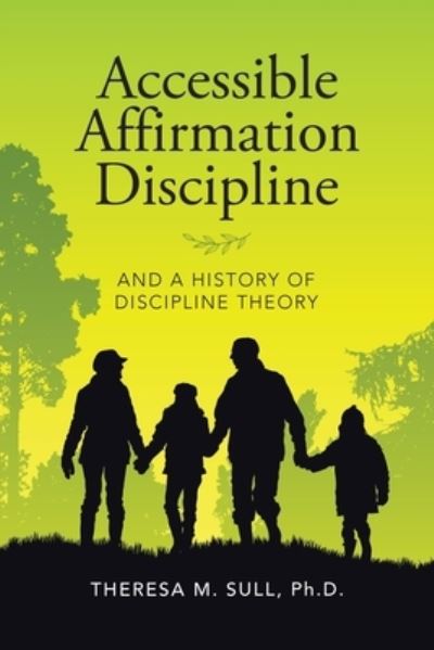 Cover for Theresa M Sull · Accessible Affirmation Discipline (Paperback Book) (2019)