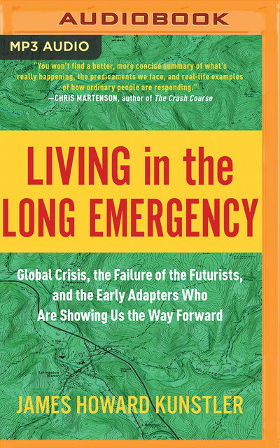 Cover for James Howard Kunstler · Living in the Long Emergency (CD) (2020)