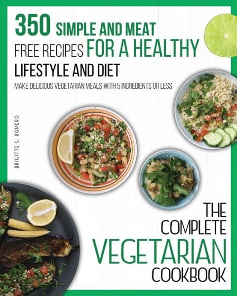 Cover for Brigitte S Romero · The Complete Vegetarian Cookbook (Pocketbok) (2021)