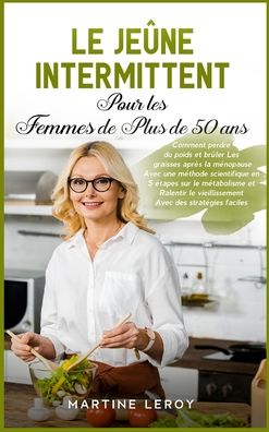 Cover for Martine Leroy · Le Jeune Intermittent pour Les Femmes de Plus de 50 Ans (Hardcover Book) (2021)